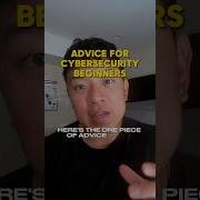 Advice For Beginners In Cyber Security