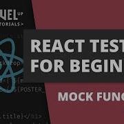 5 Mock Functions Why React Testing For Beginners