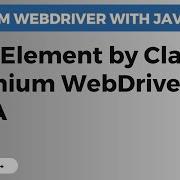 Selenium WebDriver Tutorial 28 Locate Element By Class Name Using Selenium