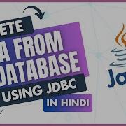 Java JDBC Tutorial Deleting Data From A Database
