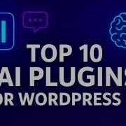 Превратите свой WordPress в машину на базе искусственного интеллекта Рейтинг лучших плагинов