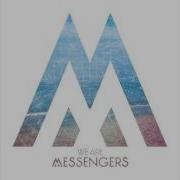 We Are Messenger Shadows Official Audio
