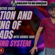Threads In Operating System Creation And Joining Of Thread Arguments Passing Multi Threading