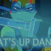 Leo What S Up Danger ROTTMNT AMV