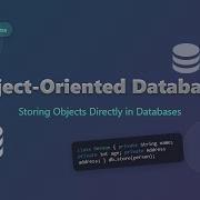 Object Oriented Databases Explained For Beginners