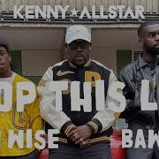 Kenny Allstar X Bawo X Sam Wise Chop This Life Music Video