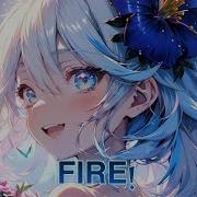 Nightcore Fire Alan Walker Ft YUQI Of G I DLE JVKE Lyrics
