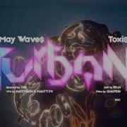 May Wave TURBAN Ft Toxi Official Video