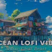 Ocean Lofi Vibes Japanese Shoreline Ambience With Relaxing Beats Soft Lofi Chill Beats