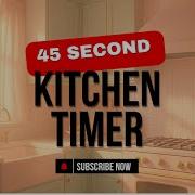 45 Second Cooking Timer Realistic Kitchen Scene