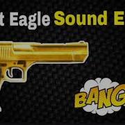 Desert Eagle Sound Desert Eagle Sound Effect Free Fire