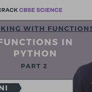 Working With Functions Functions In Python Part 2 Computer Science 12th CBSE Shalini