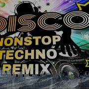 DISCO NONSTOP TECHNO REMIX Dj AR AR ARMiX Dj MiX CLUB