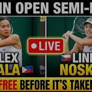 Alex Eala против LINDA NOSKOVÁ В ПРЯМОМ ЭФИРЕ Полуфинал Berlin Open Смотрите БЕСПЛАТНО пока вид