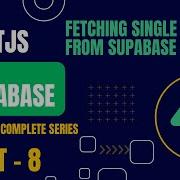 Fetching Single Record From Supabase Using ID Nextjs Supabase Part 8 Complete Series