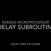 PIC18 ASM Delay 10ms Subroutine Demo