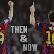 Lionel Messi Then Now Goals Dribbling Skills HD