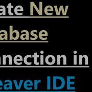 How To Create A Database Connection In DBeaver