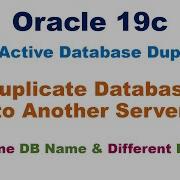 Oracle RMAN Active Duplication Cloning On Different Server With Same And Different Name LONG