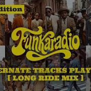 B Side Edition Behind The Playlist Unreleased Soul Funk Deep Mix Long Ride Mix