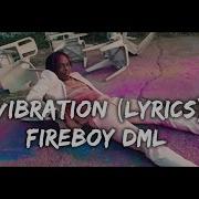 Fireboy DML Vibration Lyrics