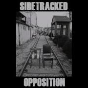 Sidetracked Opposition