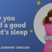 Why You Need A Good Night S Sleep 6 Minute English