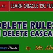 53 Oracle Tutorials Delete Rules On Delete Cascade By Mr Alok