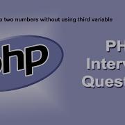 PHP Logical Interview Questions And Answers On Swap Two Numbers Without Third Variable PHP 8 4