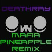 Eptic Deathray Mafia Pineapple Remix FREE DOWNLOAD