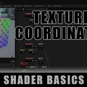 Texture Coordinates Shader Graph Basics Episode 8