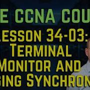 Free CCNA 200 301 Course 34 03 Terminal Monitor And Logging Synchronous