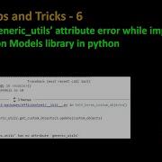 Python Tips And Tricks 6 Fixing Generic Utils Error While Importing Segmentation Models Library