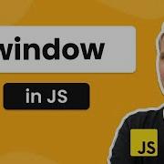 What Is The Window Object JavaScript