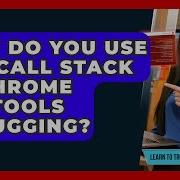 How Do You Use The Call Stack In Chrome DevTools Debugging Learn To Troubleshoot