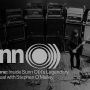 Into The Drone Внутри легендарного ритуала с усилителем группы Sunn O со Стивеном О Мэлли E
