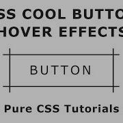 Css Creative Button With Cool Hover Effects Html5 Css3 Button Design Pure CSS Tutorials