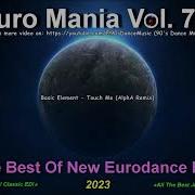 Basic Element Touch Me AlphA Remix Different Touch Longest Mix 90 S Dance Music