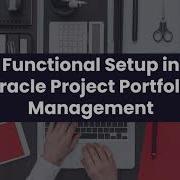 Functional Setup Manager In Oracle Project Portfolio Management