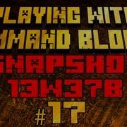 Playing With Command Blocks Custom Spawners Snapshot 13w37b