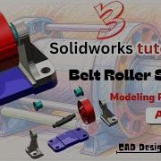 Final Assembly Belt Roller Support In SolidWorks Tutorial Part 3 3 Funny Solidworkstutorial