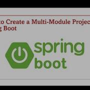 Настройка многомодульного проекта Spring Boot пошаговая инструкция Часть 79