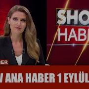 Show Ana Haber 1 Eylül 2025