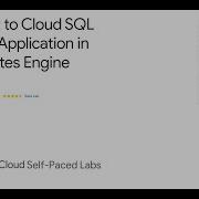 Connect To Cloud SQL From An Application In Kubernetes Engine Qwiklab