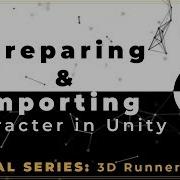 Создание 3D игры раннера 2 Подготовка и импорт персонажа в Unity