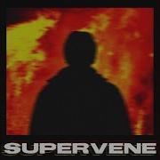 Supervene