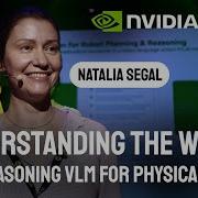 Reasoning VLM For Physical AI Natalia Segal NVIDIA