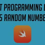 Swift Programming Logic 15 Random Numbers