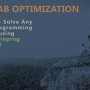 Lecture 1 Solve Any Linear Programming Problem Using MATLAB Linprog Command