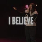 I Believe Worship At The Compass Church